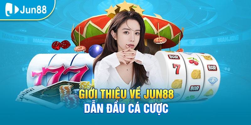 Giới thiệu các chuyên mục game hot tại Jun88