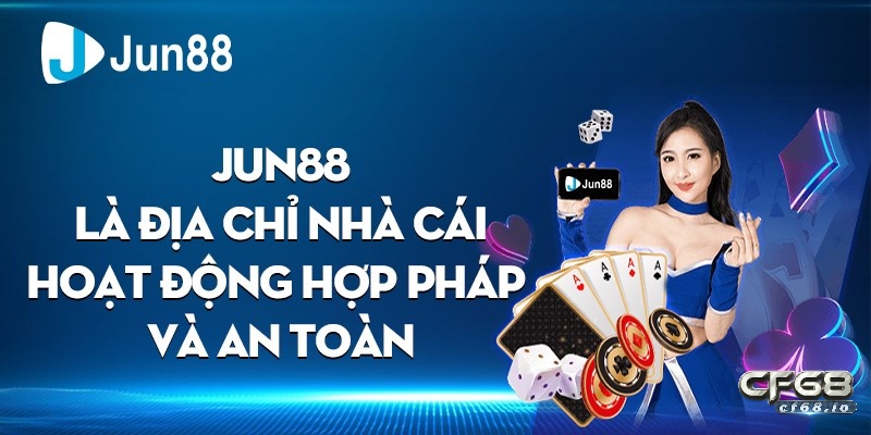 Tổng hợp những đường link vào Jun88 không bị chặn an toàn nhất